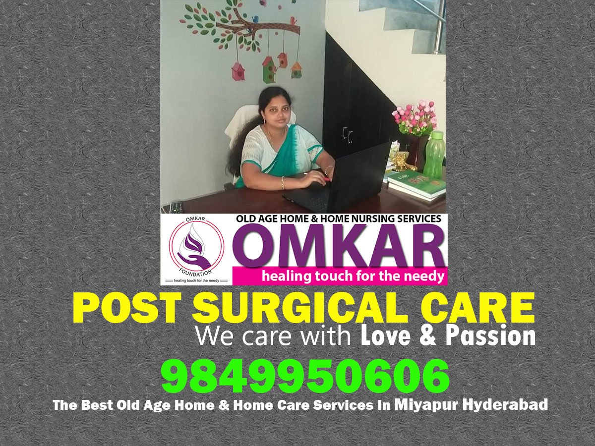 BEST POST SURGICAL CARE SERVICE IN MIYAPUR HYDERABAD