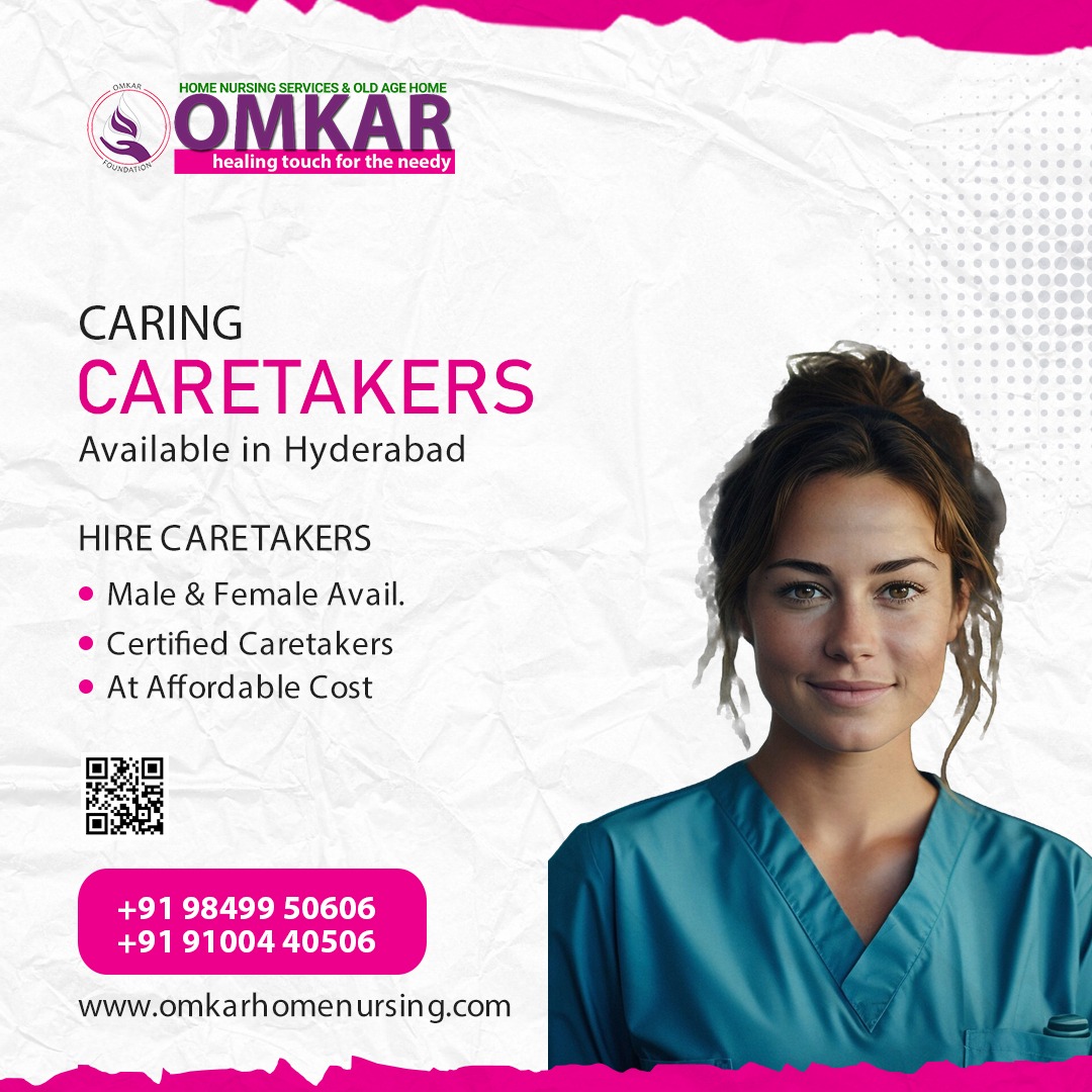 Caring Caretakers Available in Hyderabad