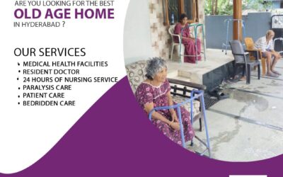 Are you Looking for the Best Old Age Home in Hyderabad?