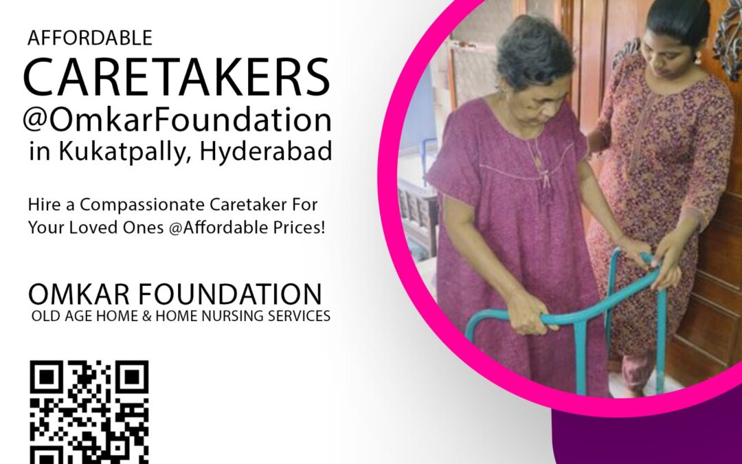 Affordable Caretakers at Omkar Foundation in Kukatpally, Hyderabad.